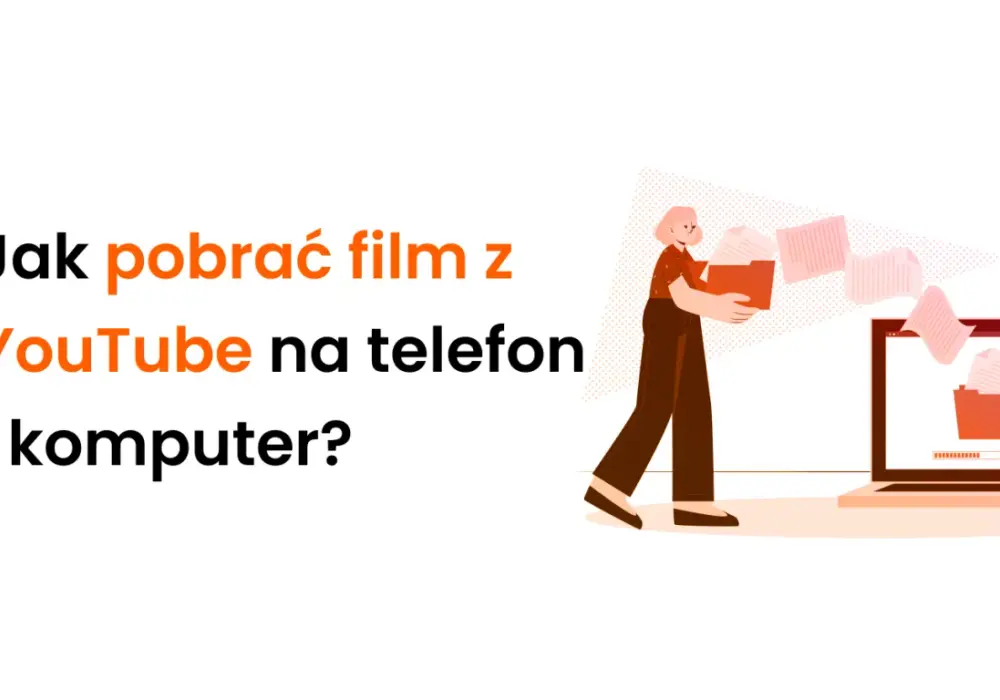 Jak legalnie pobrać film z YouTube? Krok po kroku poradnik.