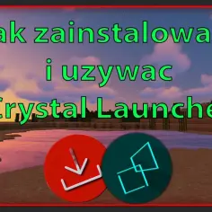 Crystal Launcher - poznaj najszybszy sposób na pobranie i instalację gry